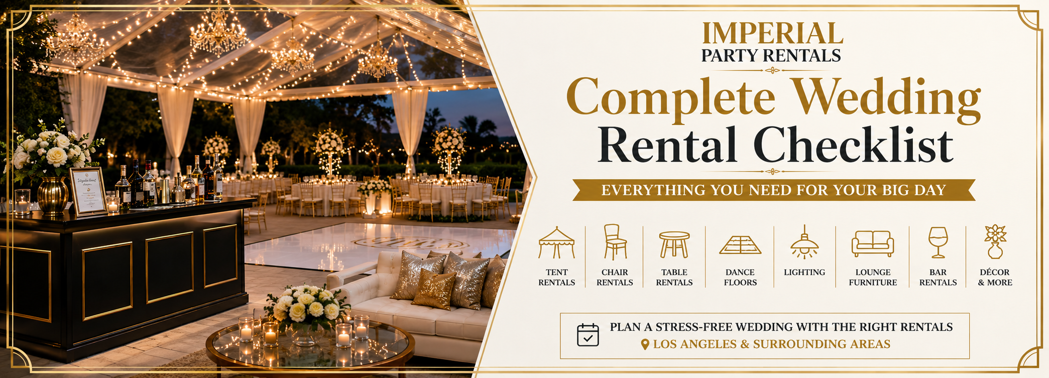 Complete wedding rental checklist in Los Angeles featuring luxury wedding tent rentals, tables, chairs, dance floors, lighting, lounge furniture, and event décor.